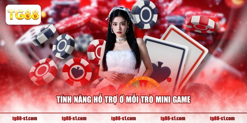 Tính năng hỗ trợ ở mỗi trò Mini Game